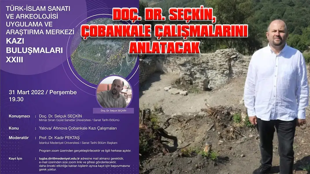DOÇ.-DR.-SEÇKİN,-ÇOBANKALE-ÇALIŞMALARINI-ANLATACAK
