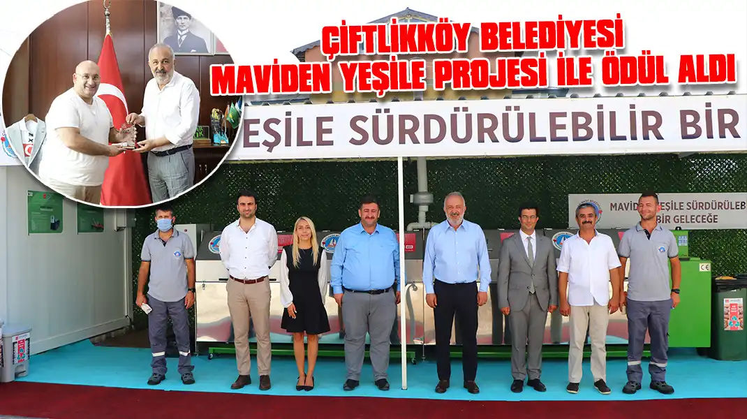 ÇİFTLİKKÖY-BELEDİYESİ,-MAVİDEN-YEŞİLE-PROJESİ-İLE-ÖDÜL-ALDI-kapak