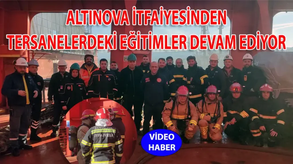 ALTINOVA-İTFAİYESİNDEN-TERSANELERDEKİ-EĞİTİMLER-DEVAM-EDİYOR-kapak