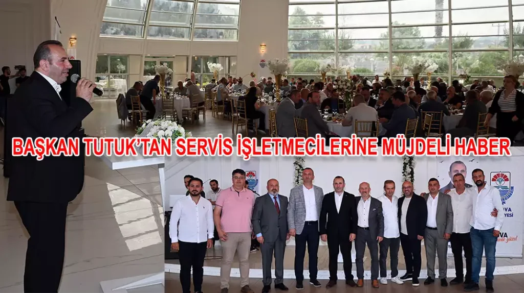 BAŞKAN TUTUK’TAN SERVİS İŞLETMECİLERİNE MÜJDELİ HABER