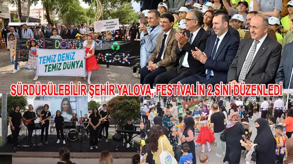 SÜRDÜRÜLEBİLİR ŞEHİR YALOVA, FESTİVALİN 2