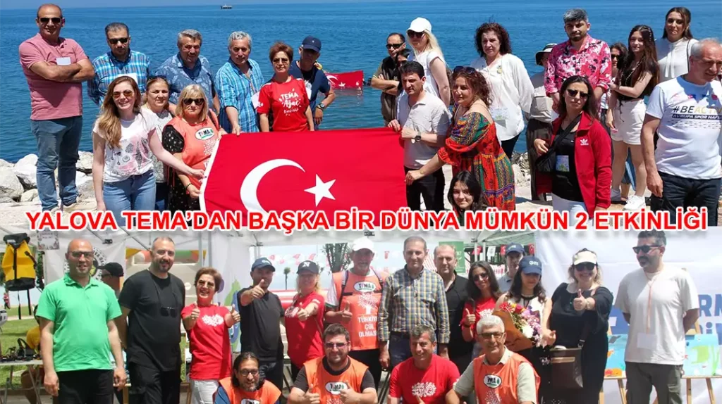 YALOVA TEMA’DAN BAŞKA BİR DÜNYA MÜMKÜN 2 ETKİNLİĞİ