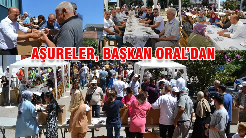 AŞURELER, BAŞKAN ORAL’DAN 