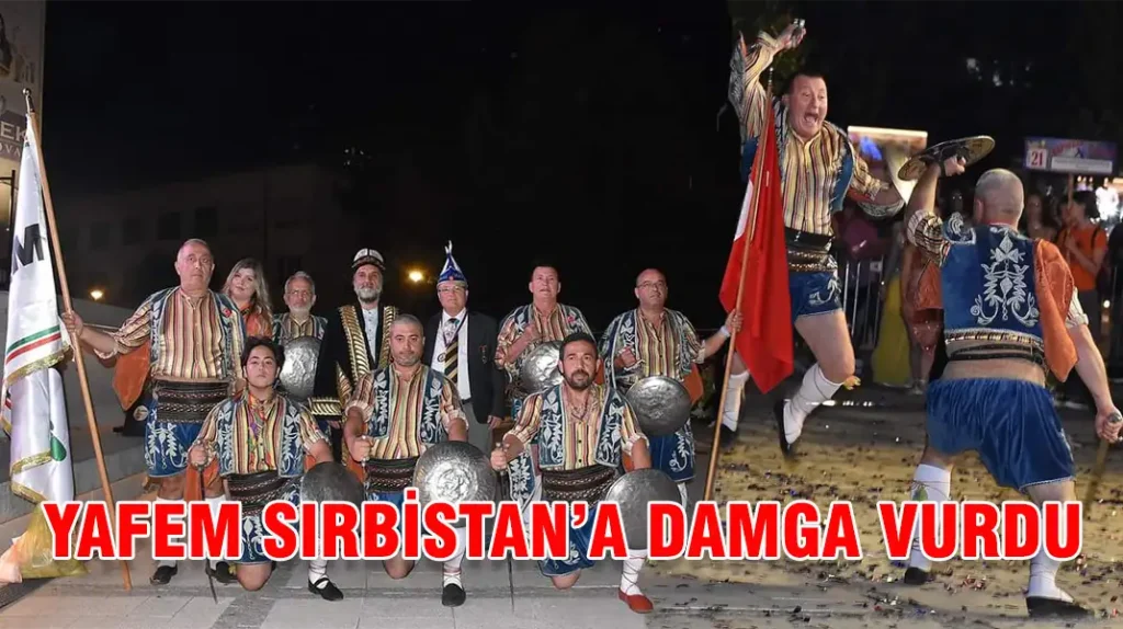 YAFEM SIRBİSTAN’A DAMGA VURDU