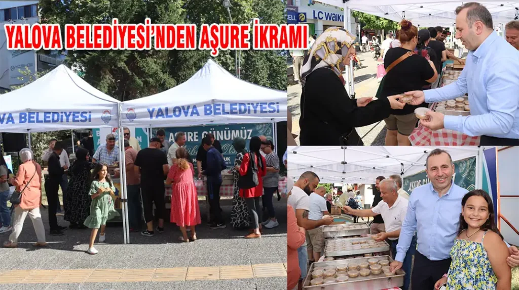 YALOVA BELEDİYESİ’NDEN AŞURE İKRAMI
