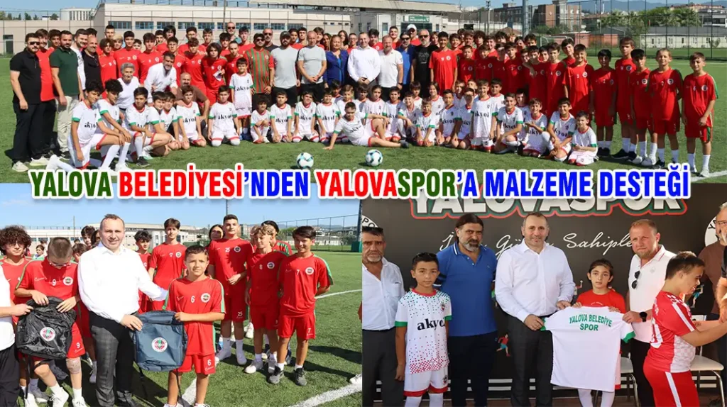 YALOVA BELEDİYESİ’NDEN YALOVASPOR’A MALZEME DESTEĞİ