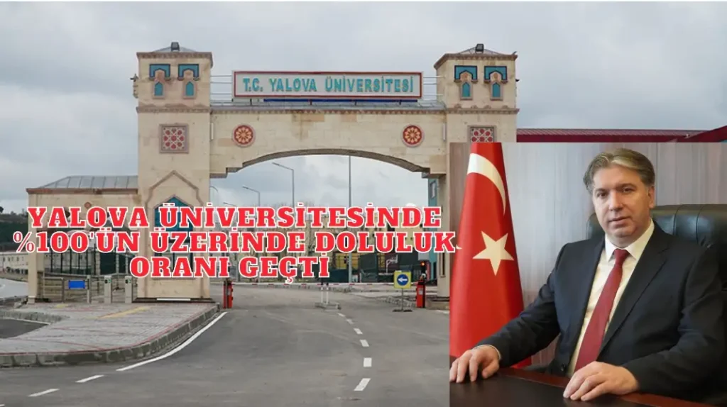 YALOVA ÜNİVERSİTESİNDE 0’ÜN ÜZERİNDE DOLULUK ORANI GEÇTİ