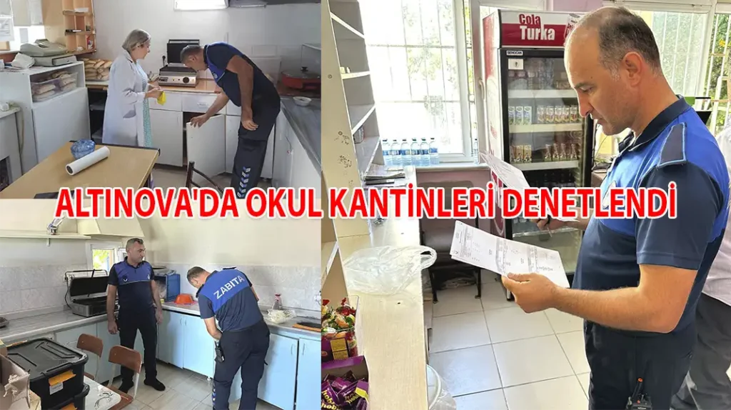 ALTINOVA'DA OKUL KANTİNLERİ DENETLENDİ