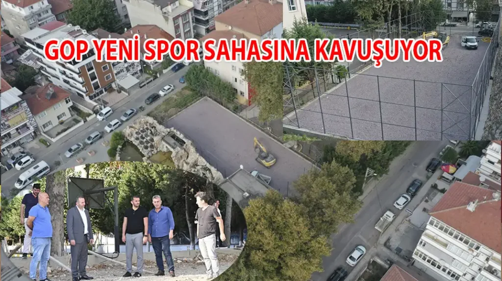 GOP YENİ SPOR SAHASINA KAVUŞUYOR