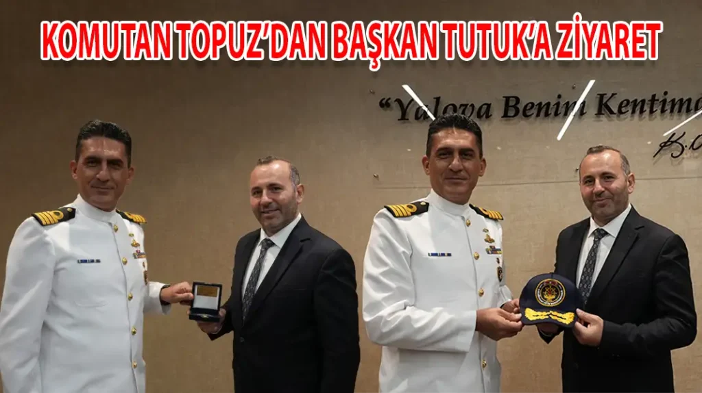 KOMUTAN TOPUZ’DAN BAŞKAN TUTUK’A ZİYARET