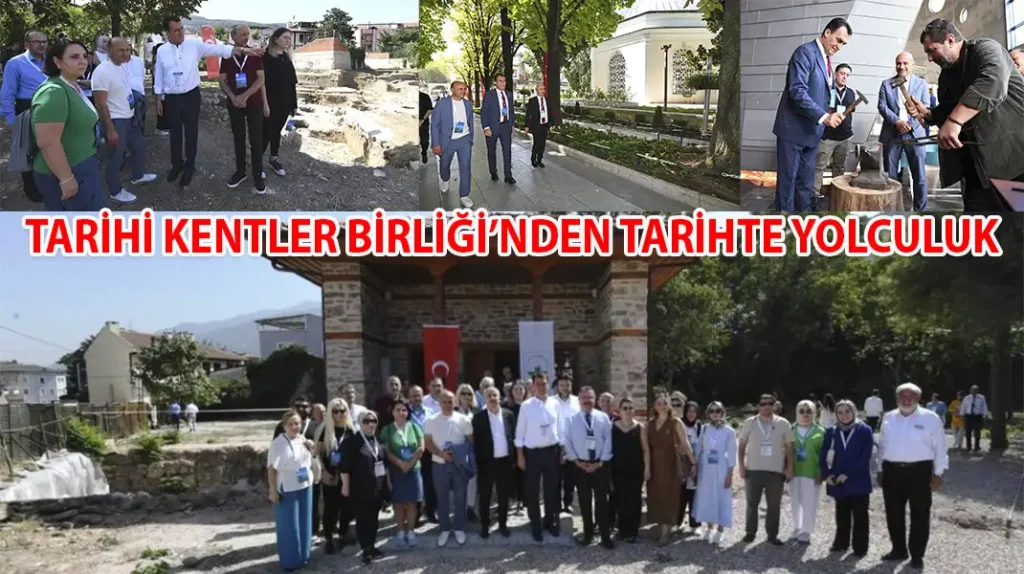 TARİHİ KENTLER BİRLİĞİ’NDEN TARİHTE YOLCULUK