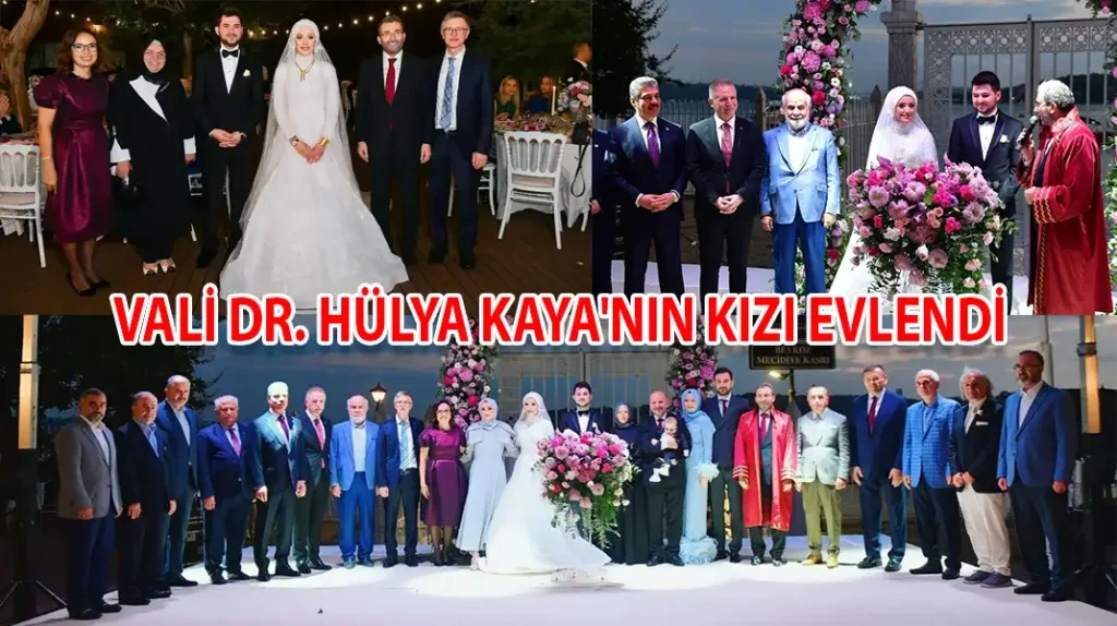 VALİ DR. HÜLYA KAYA'NIN KIZI EVLENDİ