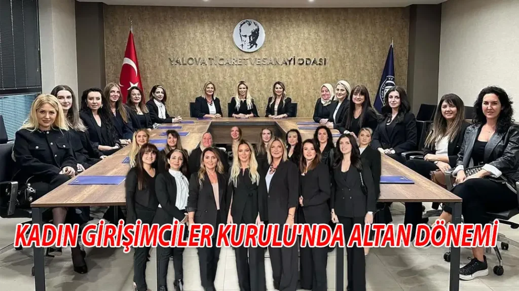 KADIN GİRİŞİMCİLER KURULU'NDA ALTAN DÖNEMİ