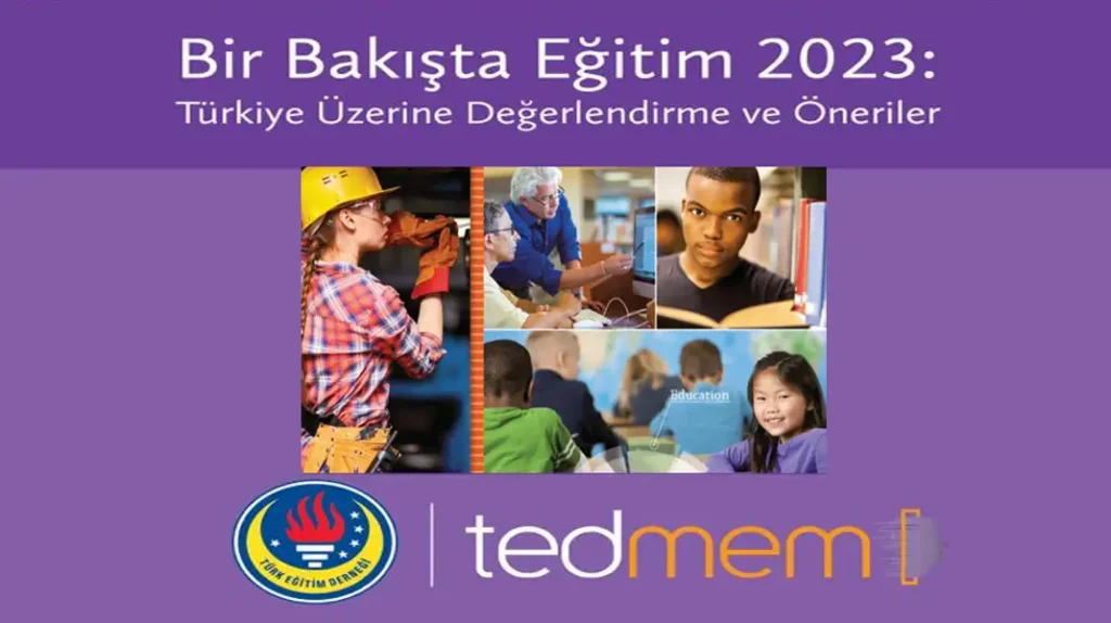 BİR BAKIŞTA EĞİTİM 2023 TÜRKİYE ÜZERİNE DEĞERLENDİRME VE ÖNERİLER