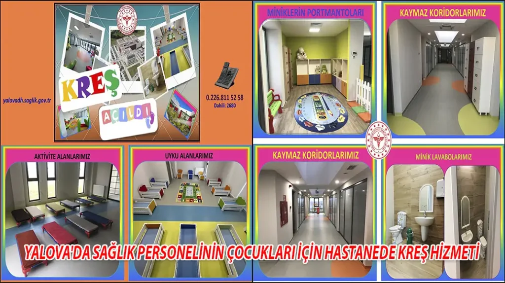 YALOVA'DA SAĞLIK PERSONELİNİN ÇOCUKLARI İÇİN HASTANEDE KREŞ HİZMETİ
