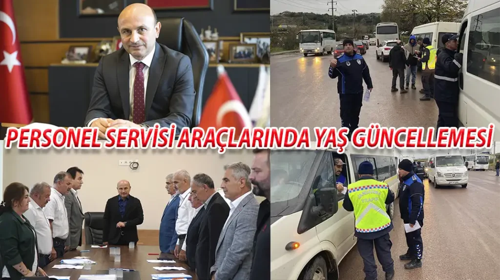 PERSONEL SERVİSİ ARAÇLARINDA YAŞ GÜNCELLEMESİ