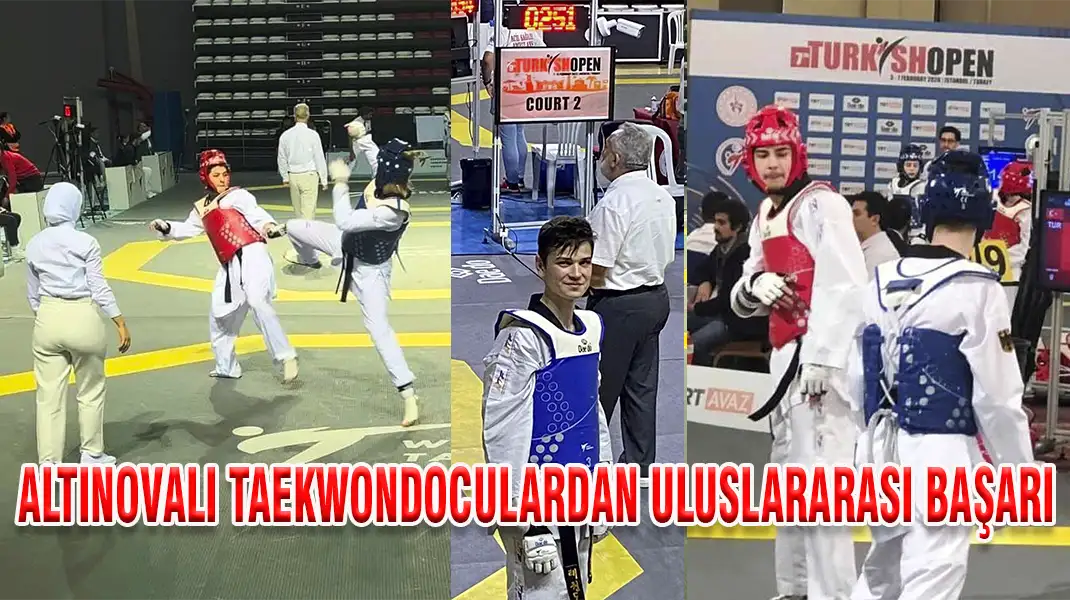 ALTINOVALI TAEKWONDOCULARDAN ULUSLARARASI BAŞARI
