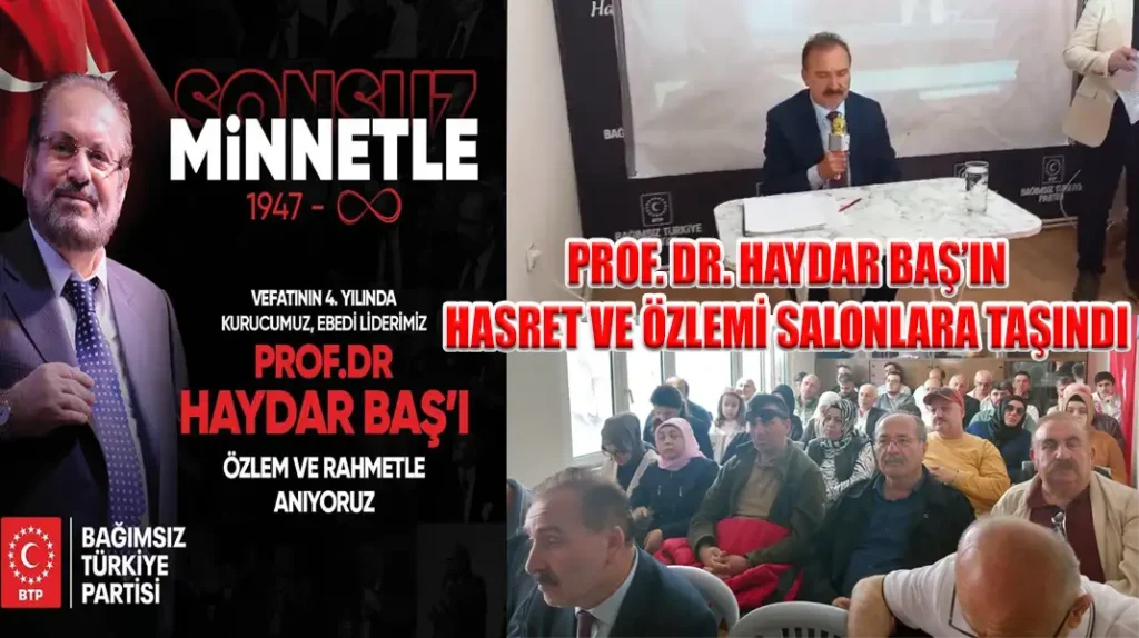 PROF. DR. HAYDAR BAŞ’IN HASRET VE ÖZLEMİ SALONLARA TAŞINDI