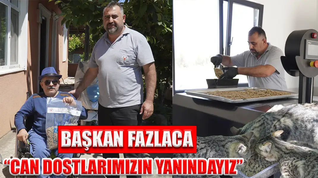 BAŞKAN FAZLACA “CAN DOSTLARIMIZIN YANINDAYIZ”