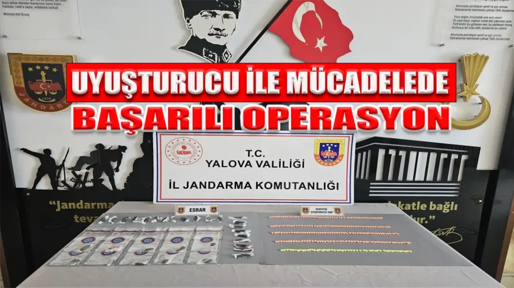 UYUŞTURUCU İLE MÜCADELEDE BAŞARILI OPERASYON