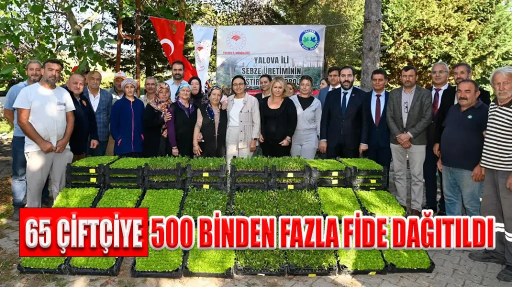 65 ÇİFTÇİYE 500 BİNDEN FAZLA FİDE DAĞITILDI Vali Kaya Kadın Çiftçilerle Bir Araya Geldi