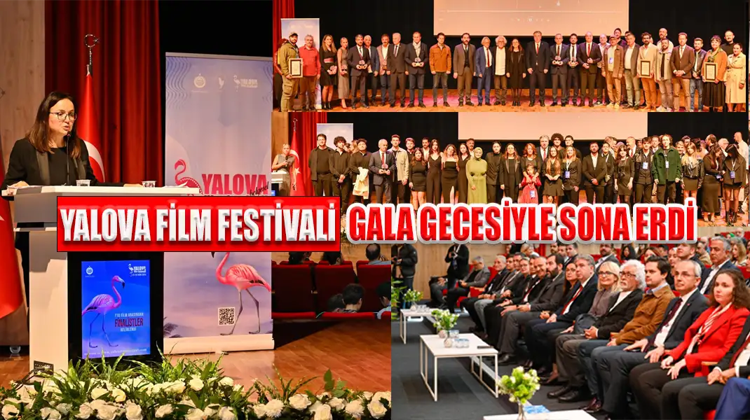 YALOVA FİLM FESTİVALİ GALA GECESİYLE SONA ERDİ