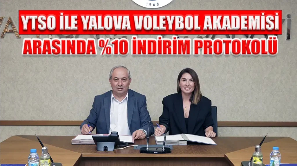 YTSO İLE YALOVA VOLEYBOL AKADEMİSİ ARASINDA İNDİRİM PROTOKOLÜ