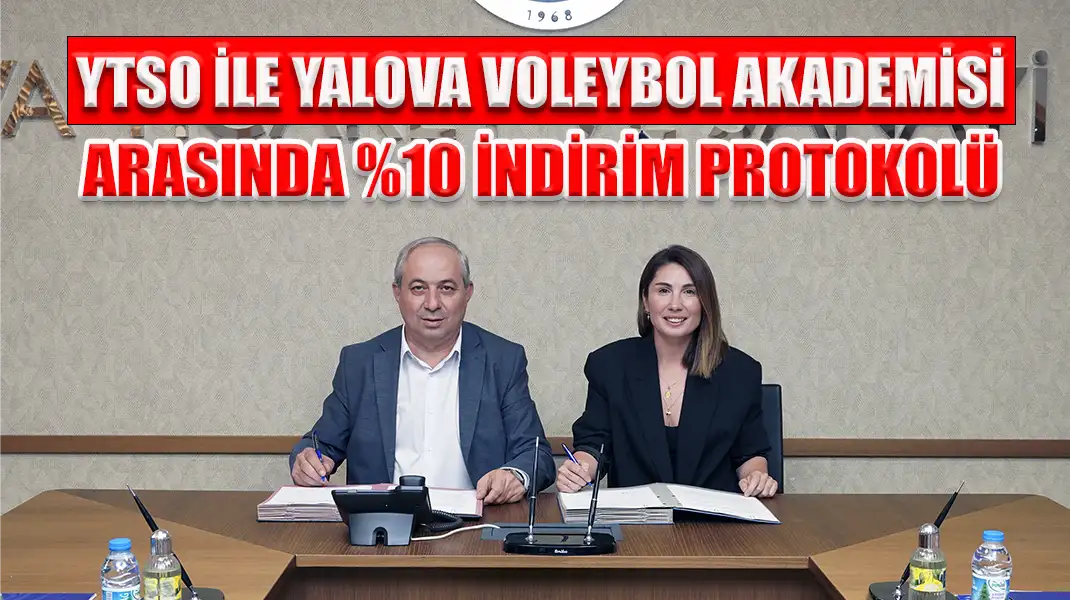 YTSO İLE YALOVA VOLEYBOL AKADEMİSİ ARASINDA İNDİRİM PROTOKOLÜ