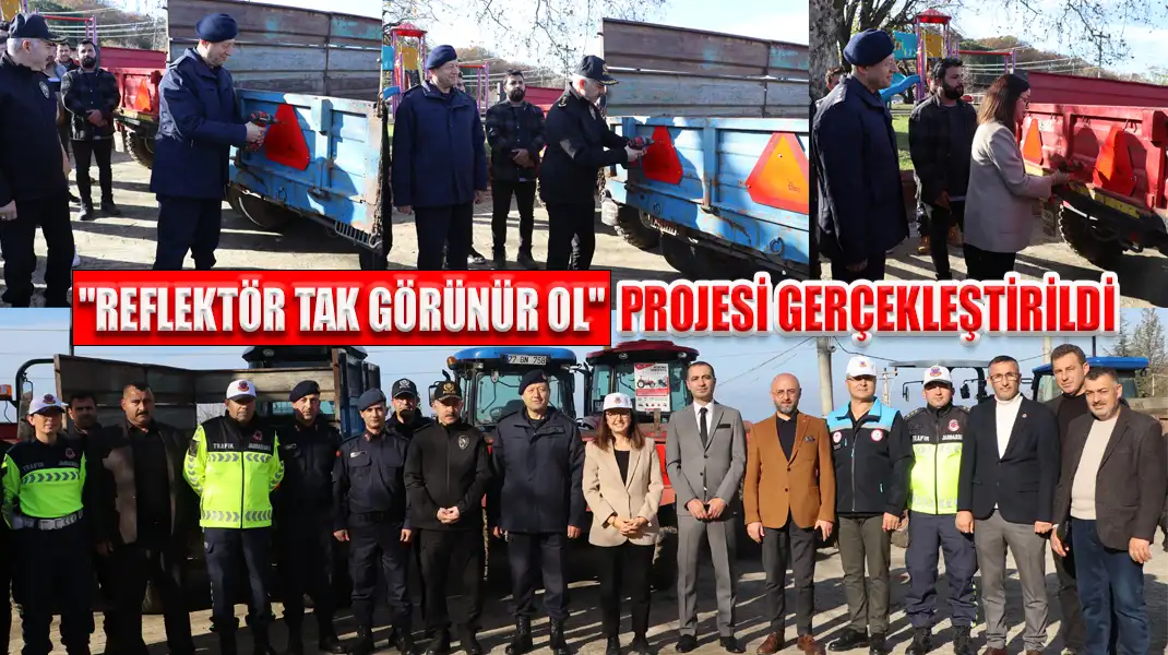 REFLEKTÖR TAK GÖRÜNÜR OL PROJESİ GERÇEKLEŞTİRİLDİ