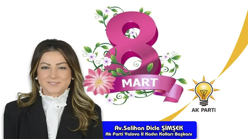 AK Parti Yalova İl Kadın Kolları Başkanı Av. Selihan Dicle ŞİMŞEK site kapak