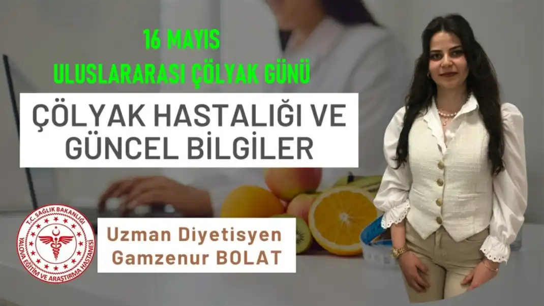 16 Mayıs Uluslararası Çölyak Günü'nde Değerli Bilgilendirmeler