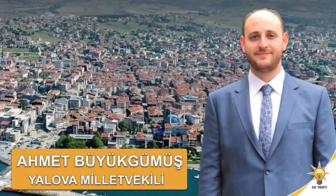 ahmet-büyükgümüş-YALOVA-MİLLETVEKİLİ-site