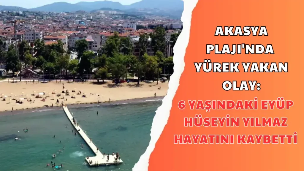 6 YAŞINDAKİ EYÜP HÜSEYİN YILMAZ HAYATINI KAYBETTİ