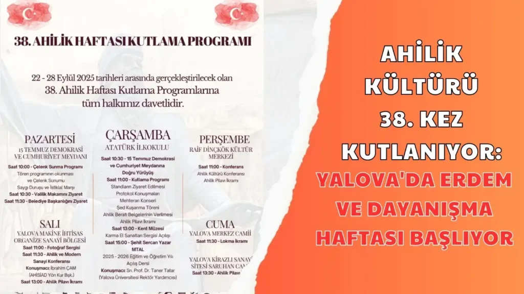 AHİLİK KÜLTÜRÜ 38. KEZ KUTLANIYOR YALOVA'DA ERDEM VE DAYANIŞMA HAFTASI BAŞLIYOR