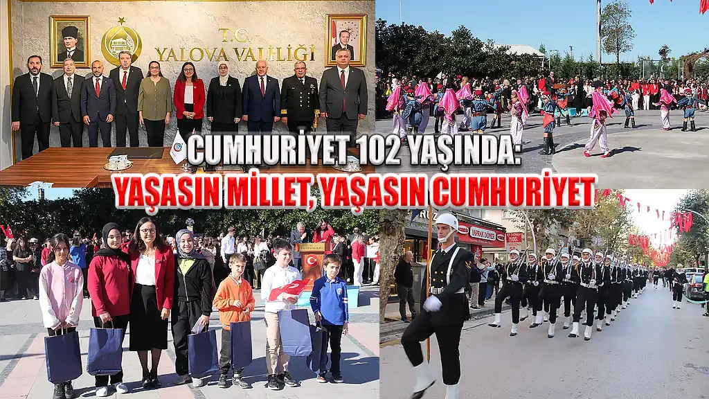 CUMHURİYET 102 YAŞINDA YAŞASIN MİLLET, YAŞASIN CUMHURİYET