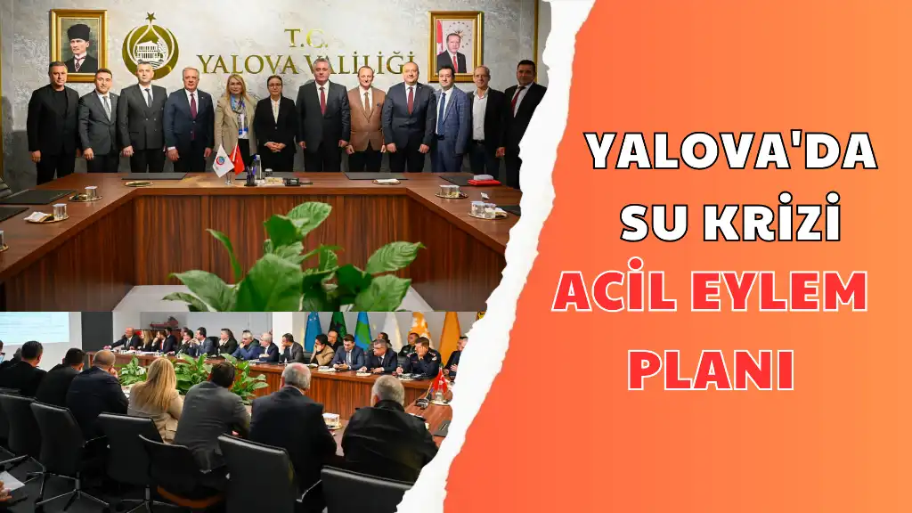 YALOVA'DA SU KRİZİ ACİLEN PLANI