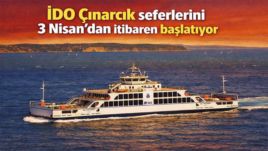 İDO Çınarcık seferlerini 3 Nisan’dan itibaren başlatıyor