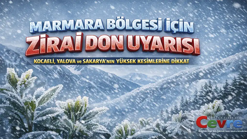 Marmara Bölgesi İçin Zirai Don Uyarısı