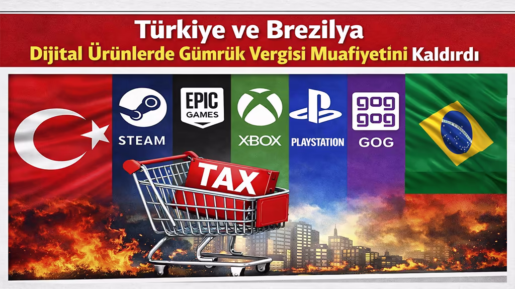 Türkiye ve Brezilya dijital ürünlerde gümrük vergisi muafiyetini kaldırdı