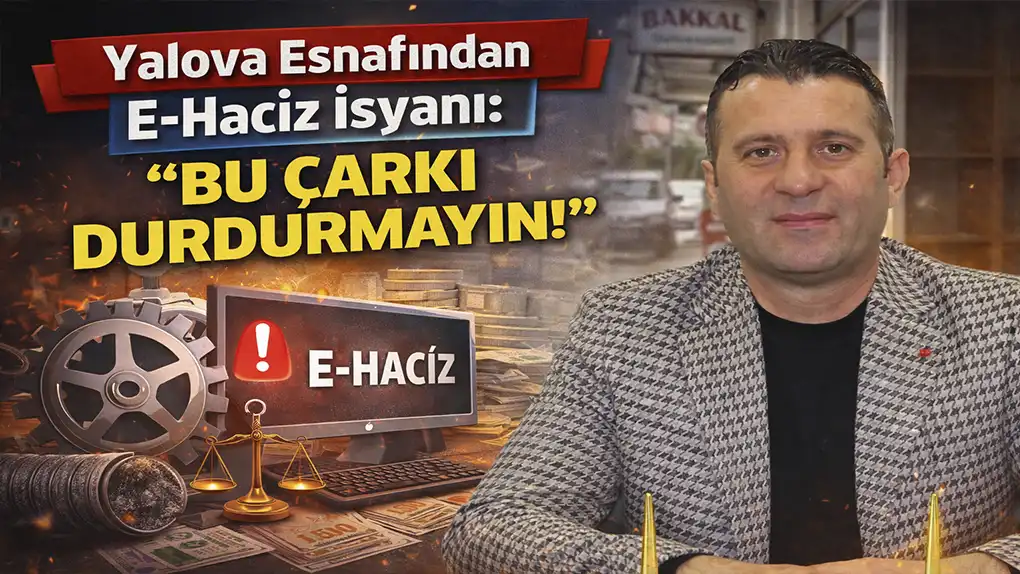 Yalova Esnafından E-Haciz İsyanı