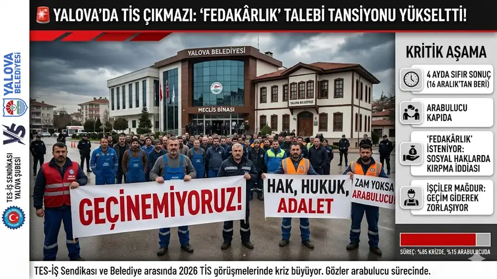 Yalova’da Su Birliklerinde TİS Çıkmazı Fedakârlık Talebi Tansiyonu Yükseltti!