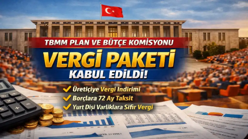 TBMM’de Yeni Vergi Paketi Kabul Edildi