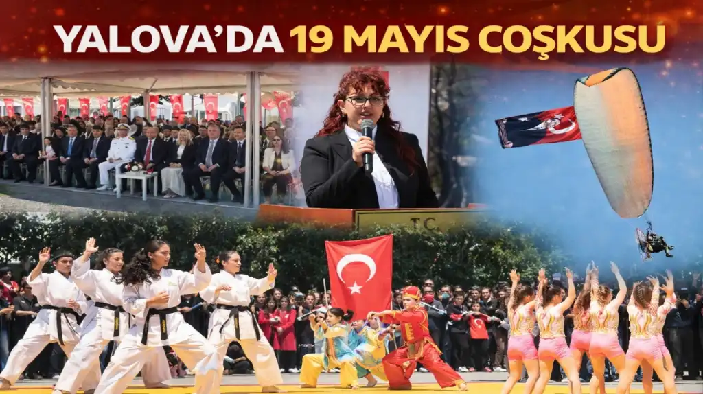 Yalova’da 19 Mayıs Coşkusu Meydanı Doldurdu