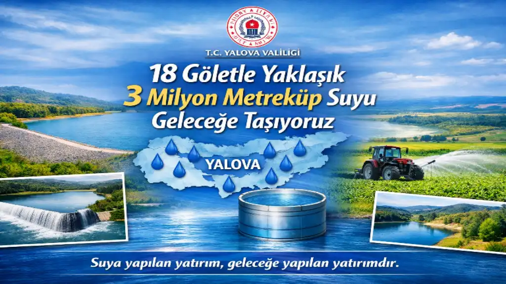 18 Göletle Yaklaşık 3 Milyon Metreküp Suyu Geleceğe Taşıyoruz