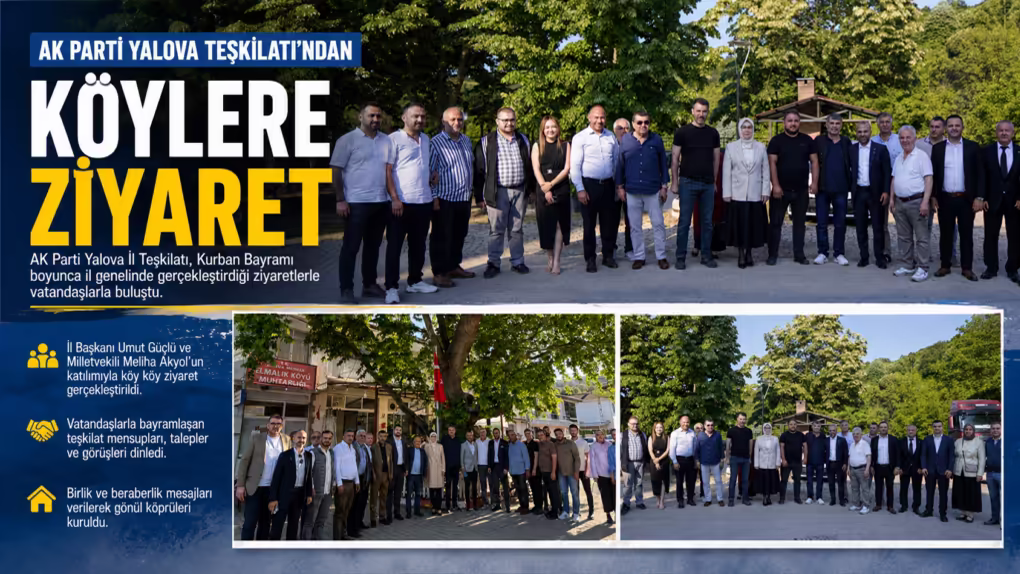AK Parti Yalova Teşkilatı Kurban Bayramı’nda Köyleri Ziyaret Etti