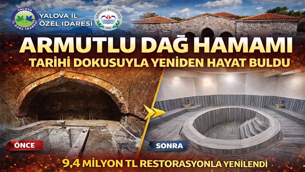 Armutlu Dağ Hamamı Tarihi Dokusuyla Yeniden Hayat Buldu