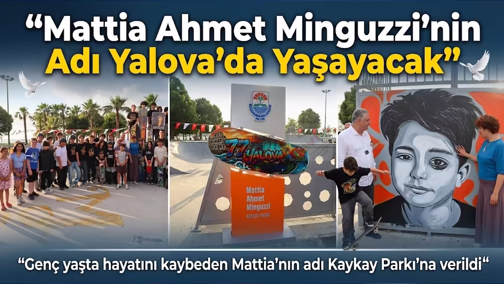 Mattia Ahmet Minguzzi’nin Adı Yalova’da Yaşayacak