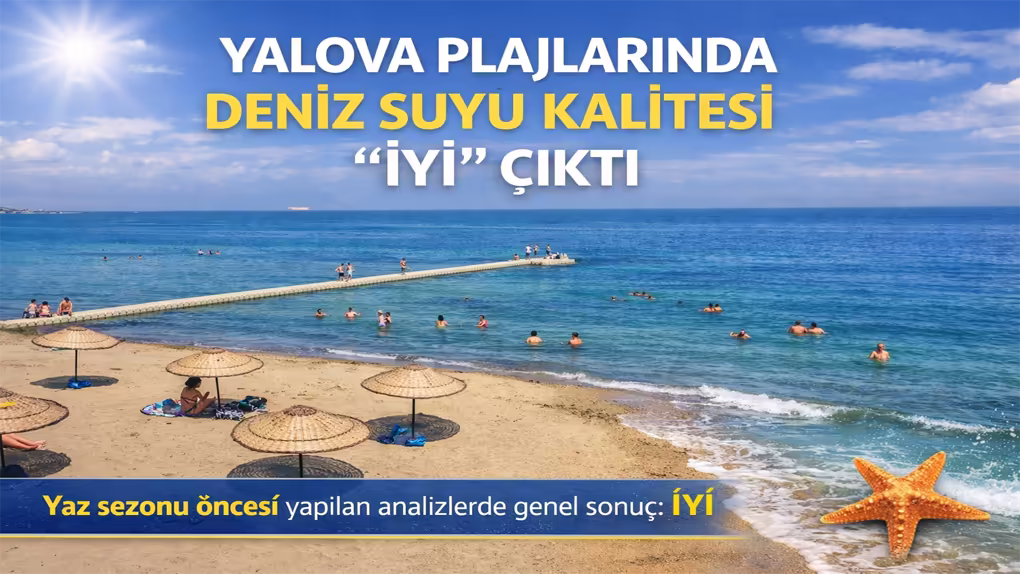 Yalova Plajlarında Deniz Suyu Kalitesi “İyi” Seviyede