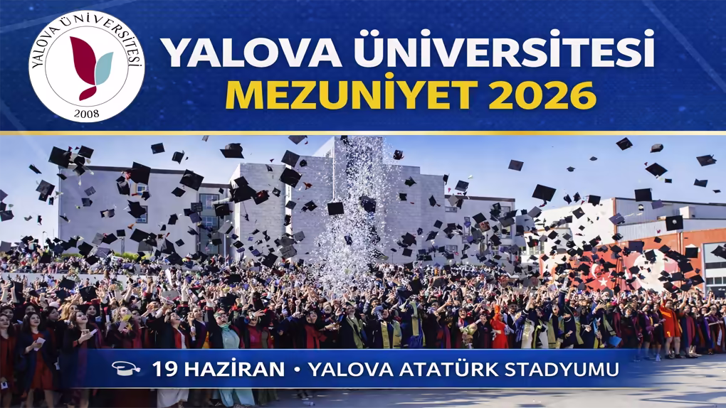 Yalova Üniversitesi’nde Mezuniyet Coşkusu
