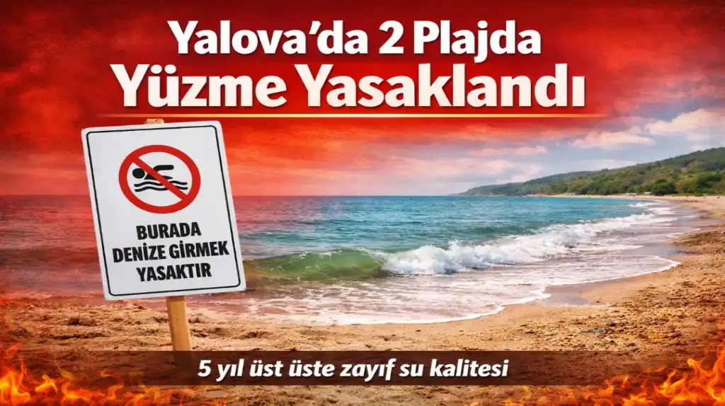 Yalova’da 2 Plajda Yüzme Yasaklandı